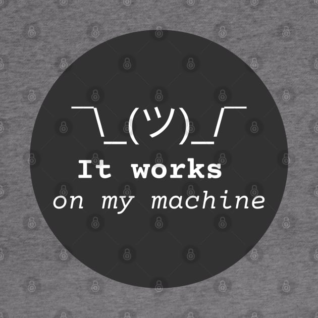 It works on my machine ;)) 2.0 by leo-jess